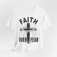 Faith Over Fear | Strength & Courage Tee