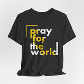 Pray for the World | Christian T-shirt
