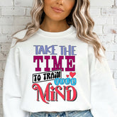 Train Your Mind | Mindset & Spiritual Growth Sweatshirt