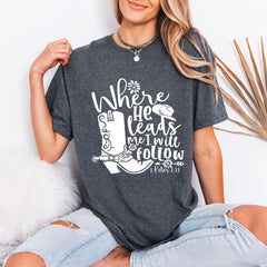 Where He Leads I Will Follow | Faith Journey Tee