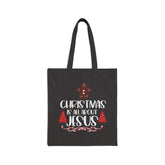 Christmas Is All About Jesus | Holiday Christian Tote Bag