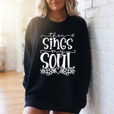 Then Sings My Soul | Worship & Gratitude Sweatshirt