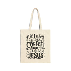 A Little Bit of Coffee & A Whole Lot of Jesus | Christian Tote Bag