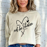 I Will Not Be Shaken | Faith & Resilience Sweatshirt
