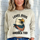 Loves Jesus And America Too | Patriotic Faith Sweatshirt