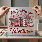 All Booked Valentines Romantic Valentine Ready to Press DTF Transfer for Dtf