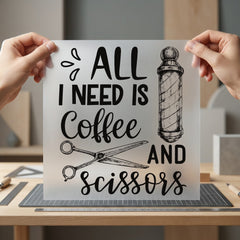 All Need Coffee Scissors Aesthetic Ready to Press DTF Transfer for Dtf
