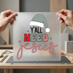 All Need Jesus Christmas Christian Faith Ready to Press DTF Transfer for Dtf