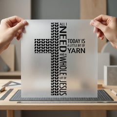 All Need Today Yarn Christian Faith Ready to Press DTF Transfer for Dtf