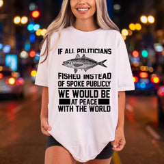 All Politicians Fished Humorous Dad Funny Ready to Press DTF Transfer for Dtf