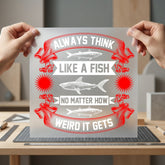 Always Think Like Fish Dad Funny Ready to Press DTF Transfer for Dtf