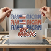 American Babe Patriotic Diy 4th Of July Patriotic Ready to Press DTF Transfer for Dtf