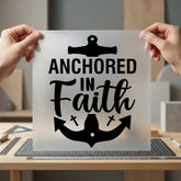 Anchored Faith Christian Diy Christian Faith Ready to Press DTF Transfer for Dtf