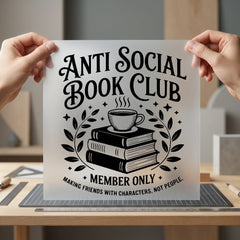 Anti Social Book Club Funny Sarcastic Ready to Press DTF Transfer for Dtf