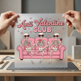Anti Valentine Club Skeletons Halloween Valentine Ready to Press DTF Transfer for Dtf