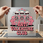 Anti Valentine Club Skeletons Valentine Funny Ready to Press DTF Transfer for Dtf