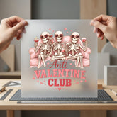 Anti Valentine Club Skeletons Valentine Funny Ready to Press DTF Transfer for Dtf