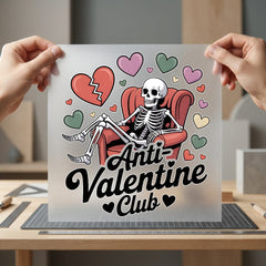 Anti-valentine Skeleton Humorous Diy Halloween Valentine Ready to Press DTF Transfer for Dtf