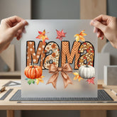 Autumn Mama Fall Floral Thanksgiving Fall Ready to Press DTF Transfer for Dtf