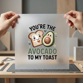 Avocado Toast Love Foodie Valentine Funny Ready to Press DTF Transfer for Dtf