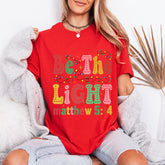 Be The Light | Matthew 5:14 Scripture Tee