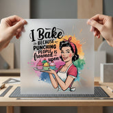 Bake Because Retro Baker Mom Funny Ready to Press DTF Transfer for Dtf