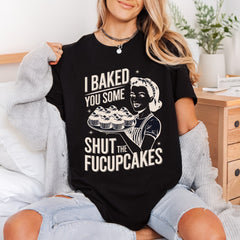 Baked You Some Fucupcakes Mom Funny Ready to Press DTF Transfer for Dtf