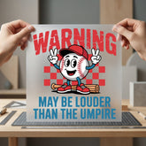Baseball Game Warning Sports Funny Retro Ready to Press DTF Transfer for Dtf