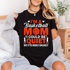 Basketball Mom Could Quiet Mom Funny Ready to Press DTF Transfer for Dtf