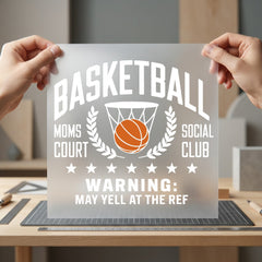 Basketball Moms Court Humorous Mom Funny Ready to Press DTF Transfer for Dtf