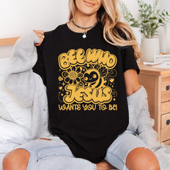Bee Who Jesus Wants Christian Faith Ready to Press DTF Transfer for Dtf