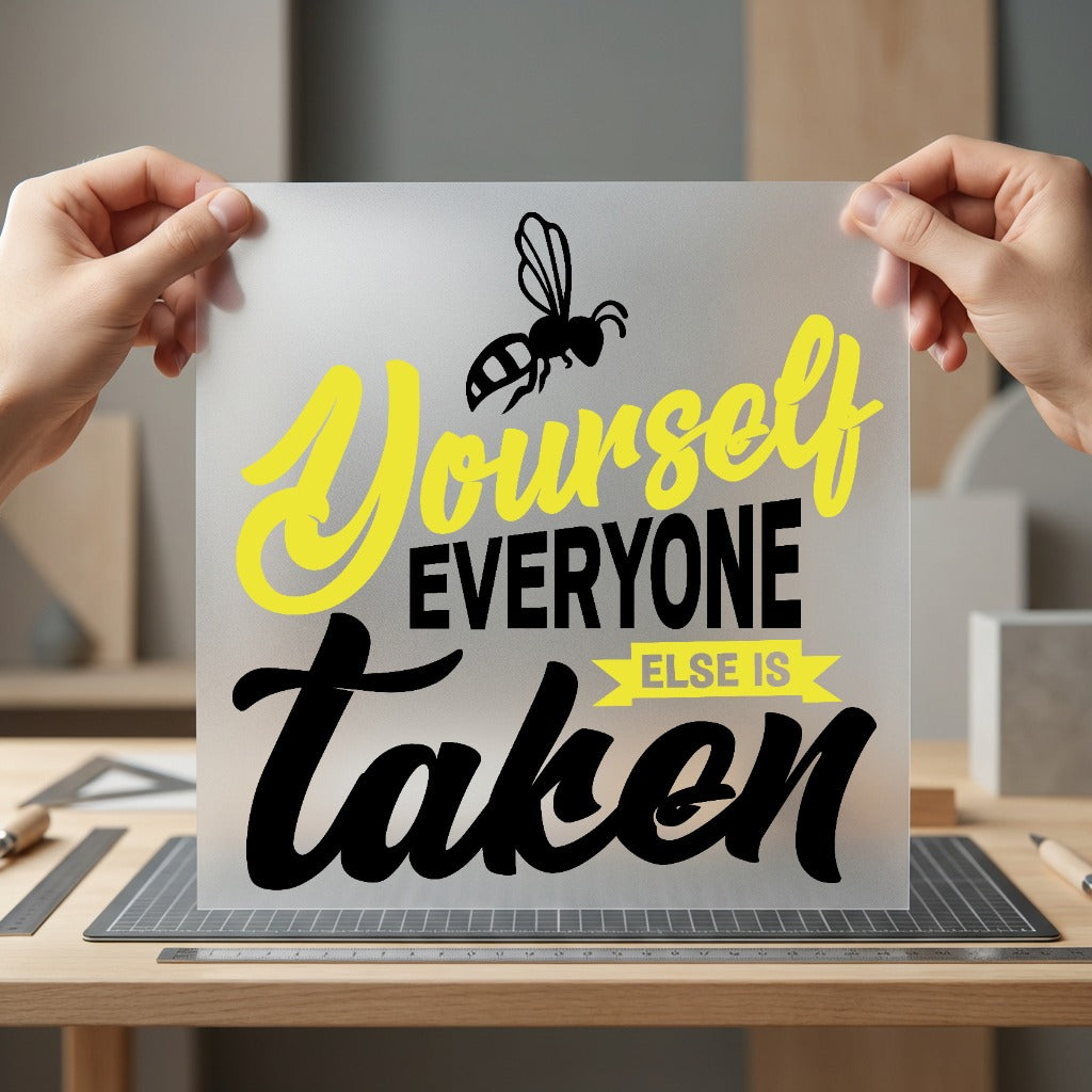 Bee Yourself Quote Motivational Positive Vibes Collection Cute & Kawaii Collection Ready to Press DTF Transfer for Dtf