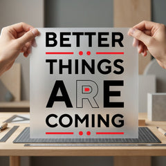 Better Things Coming Motivational Aesthetic Ready to Press DTF Transfer for Dtf
