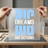 Big Dreams Actions Motivational Positive Vibes Collection Hustle & Ambition Collection Ready to Press DTF Transfer for Dtf