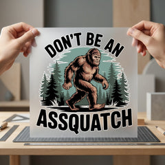 Bigfoot Don Assquatch Humorous Funny Camping Ready to Press DTF Transfer for Dtf