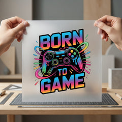 Born Game Controller Gamer Funny Sarcastic Ready to Press DTF Transfer for Dtf