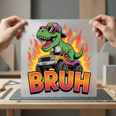 Bruh Dinosaur Monster Truck Funny Retro Ready to Press DTF Transfer for Dtf