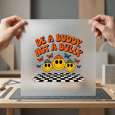 Buddy Not Bully Retro Retro Ready to Press DTF Transfer for Dtf