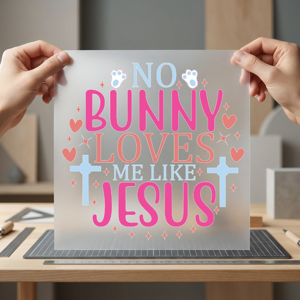 Bunny Loves Like Jesus Christian Faith Ready to Press DTF Transfer for Dtf