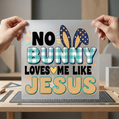 Bunny Loves Like Jesus Christian Faith Ready to Press DTF Transfer for Dtf