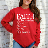 FAITH Forwarding All Issues To Heaven | Trust & Surrender Sweatshirt