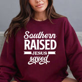 Southern Raised Jesus Saved | Faith & Heritage Sweatshirt