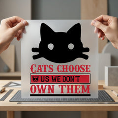 Cats Choose Humorous Diy Mom Dad Ready to Press DTF Transfer for Dtf