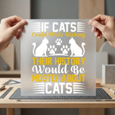 Cats Could Write History Mom Dad Ready to Press DTF Transfer for Dtf