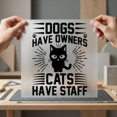 Cats Have Staff Funny Mom Dad Ready to Press DTF Transfer for Dtf