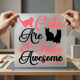 Cats Just Awesome Pet Mom Dad Ready to Press DTF Transfer for Dtf