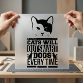 Cats Will Outsmart Dogs Mom Dad Ready to Press DTF Transfer for Dtf