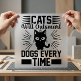 Cats Will Outsmart Dogs Mom Dad Ready to Press DTF Transfer for Dtf