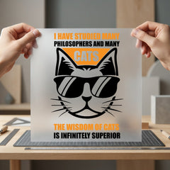 Cats Wisdom Quote Humorous Mom Dad Ready to Press DTF Transfer for Dtf