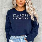 Faith Ephesians 2:8 | Scripture & Modern Truth Sweatshirt
